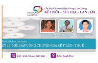 Nội dung Kỳ sinh hoạt thứ 56 (30/05/2021) - Hỏi đáp cùng chuyên gia Kế toán và Thuế